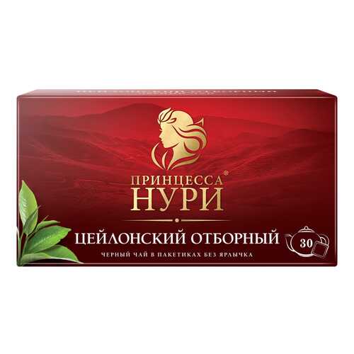 Чай черный Принцесса Нури Цейлонский Отборный 30 пакетиков без ярлыка в Башнефть